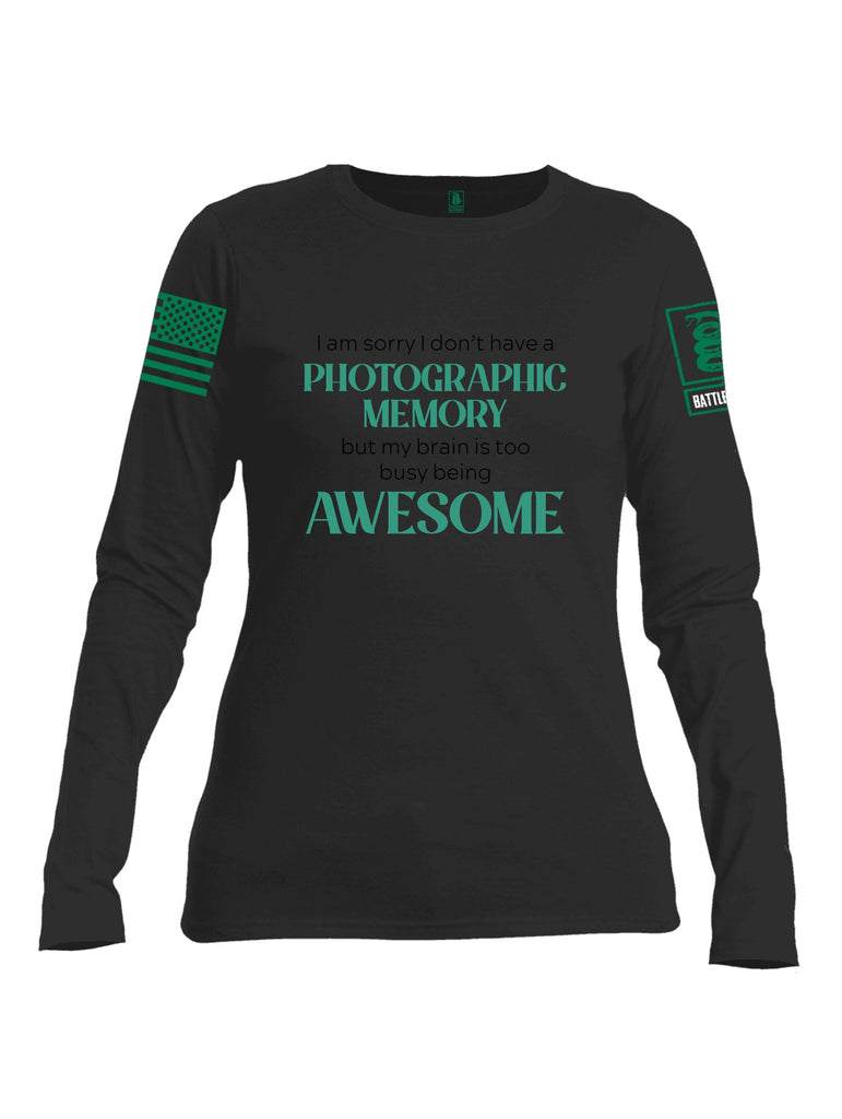 Battleraddle I Am Sorry I Don'T Have A Photographic Memory Pearl Green Sleeves Women Cotton Crew Neck Long Sleeve T Shirt