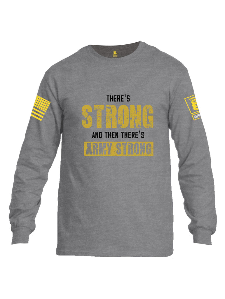 Battleraddle There'S Strong And Then There'S Army Strong Yellow Sleeves Men Cotton Crew Neck Long Sleeve T Shirt