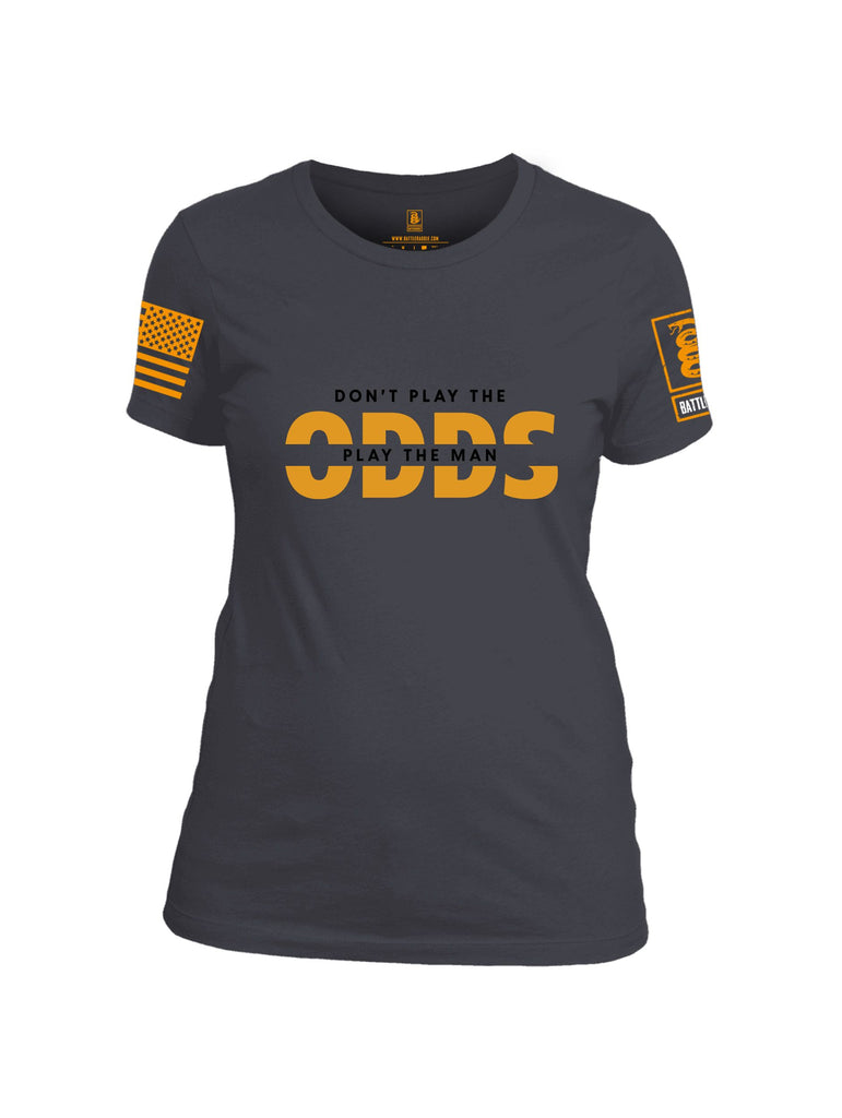 Battleraddle Don'T Play The Odds Orange Sleeves Women Cotton Crew Neck T-Shirt