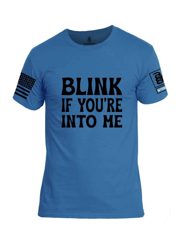 Battleraddle Blink If You'Re Into Me  Black Sleeves Men Cotton Crew Neck T-Shirt