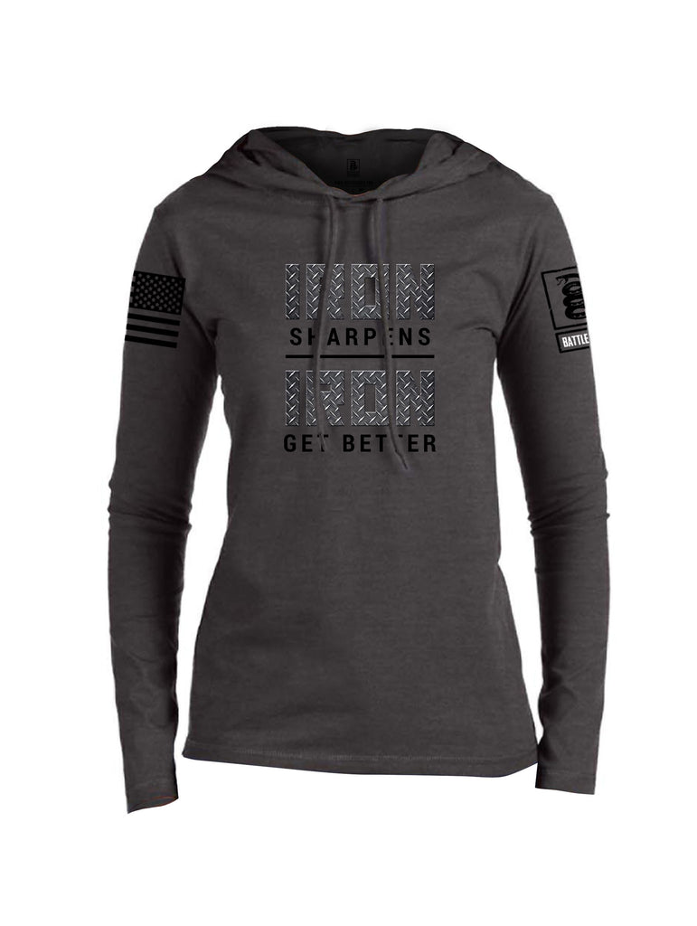 Battleraddle Iron Sharpens Iron Get Better Black Sleeves Women Cotton Thin Cotton Lightweight Hoodie