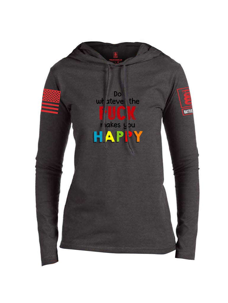 Battleraddle Do Whatever The Fuck Makes You Happy Red Sleeves Women Cotton Thin Cotton Lightweight Hoodie