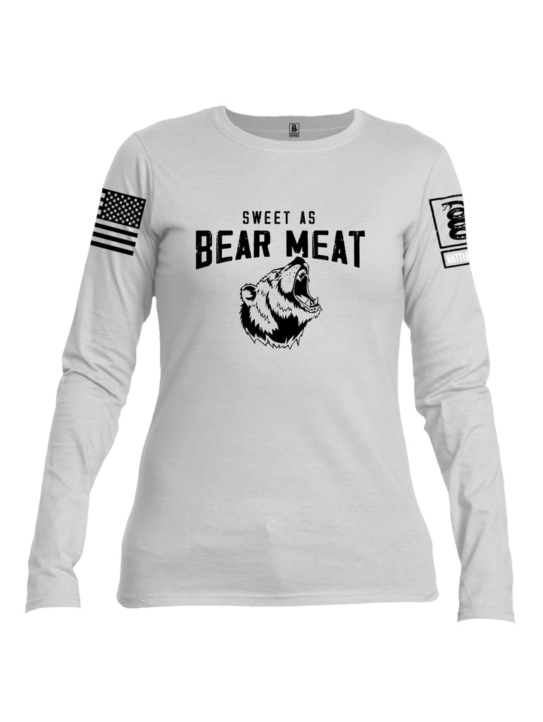 Battleraddle Sweet As Bear Meat Black Sleeves Women Cotton Crew Neck Long Sleeve T Shirt