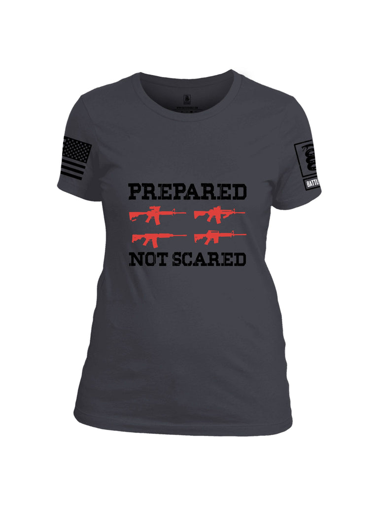 Battleraddle Prepared Not Scared Black Sleeves Women Cotton Crew Neck T-Shirt