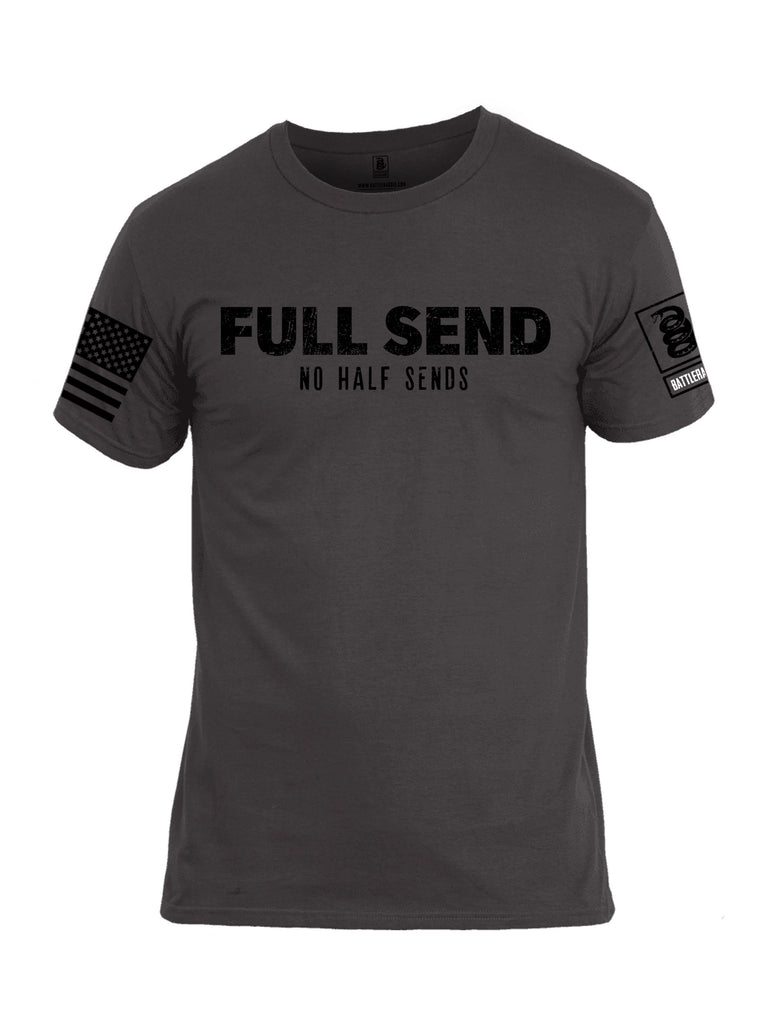Battleraddle Full Send No Half Sends Black Sleeves Men Cotton Crew Neck T-Shirt