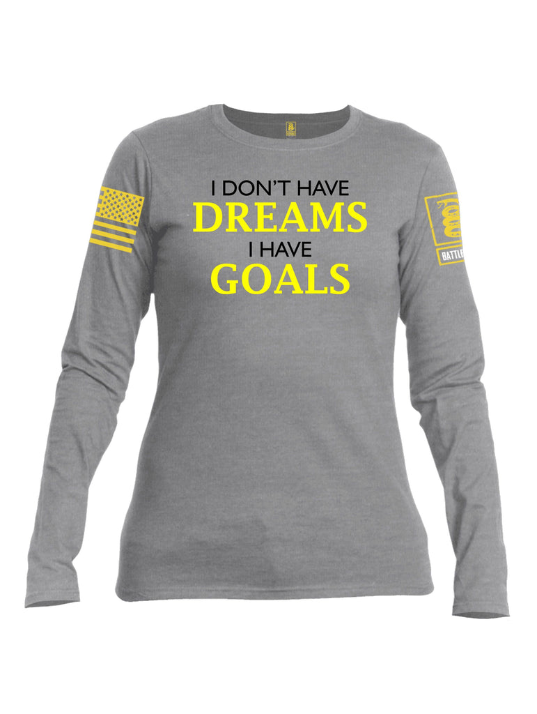 Battleraddle I Don'T Have Dreams Yellow Sleeves Women Cotton Crew Neck Long Sleeve T Shirt