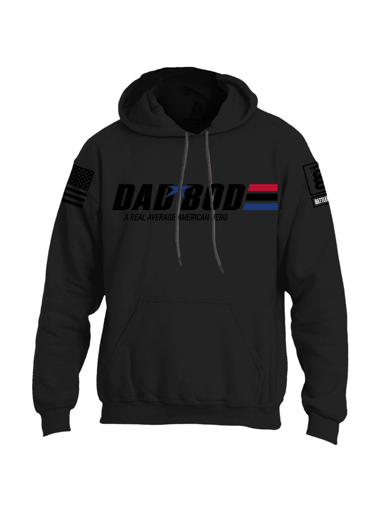 Battleraddle Dad Bod A Real Average American Hero  Black Sleeves Uni Cotton Blended Hoodie With Pockets