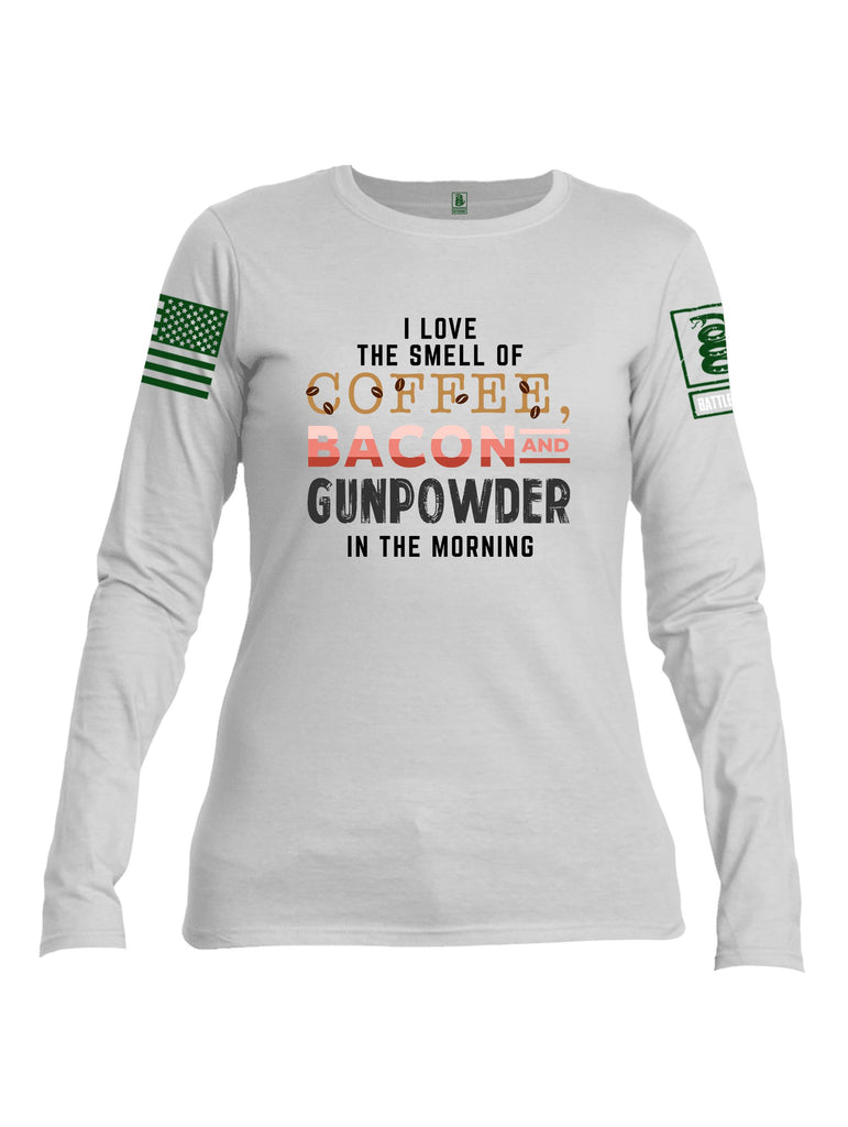 Battleraddle I Love The Smell Of Coffee, Bacon And Gunpowder In The Morning Dark Green Sleeves Women Cotton Crew Neck Long Sleeve T Shirt