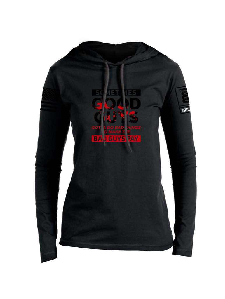 Battleraddle Sometimes Good Guys Black Sleeves Women Cotton Thin Cotton Lightweight Hoodie