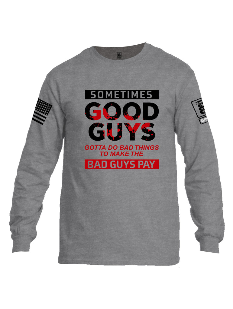 Battleraddle Sometimes Good Guys Black Sleeves Men Cotton Crew Neck Long Sleeve T Shirt