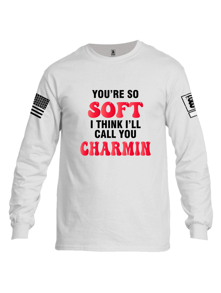 Battleraddle Youre So Soft I Think Ill Call You Charmin  Black Sleeves Men Cotton Crew Neck Long Sleeve T Shirt