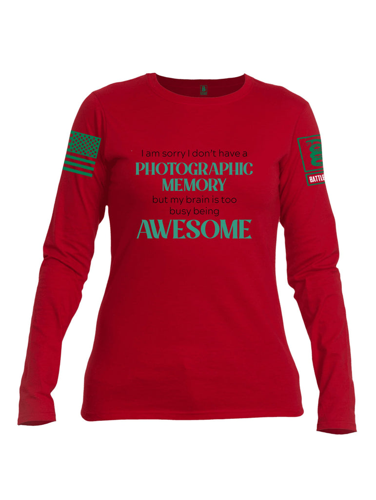 Battleraddle I Am Sorry I Don'T Have A Photographic Memory Pearl Green Sleeves Women Cotton Crew Neck Long Sleeve T Shirt