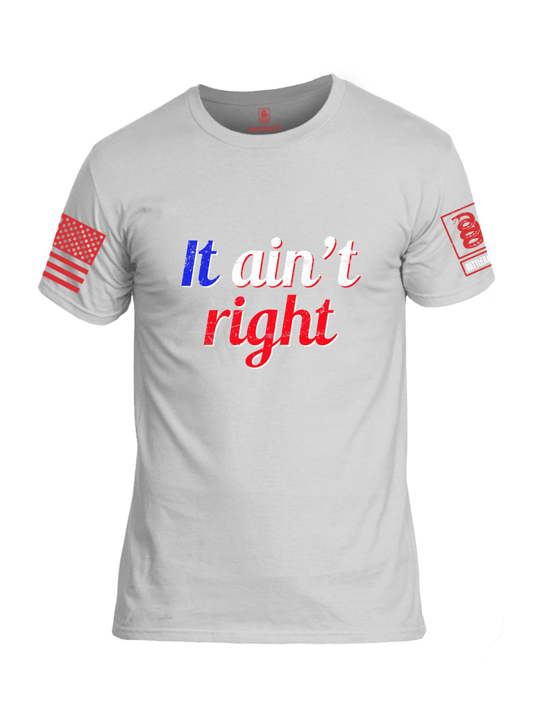 Battleraddle It Aint Right Red Sleeves Men Cotton Crew Neck T-Shirt