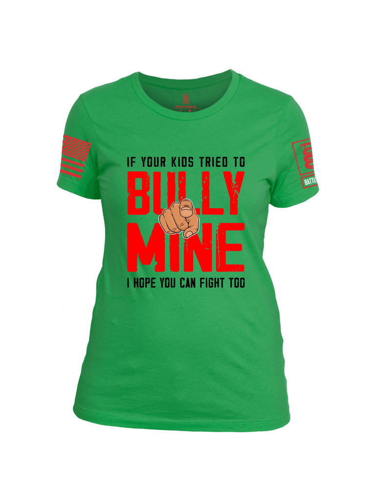 Battleraddle If Your Kids Tried To Bully Mine  Red Sleeves Women Cotton Crew Neck T-Shirt