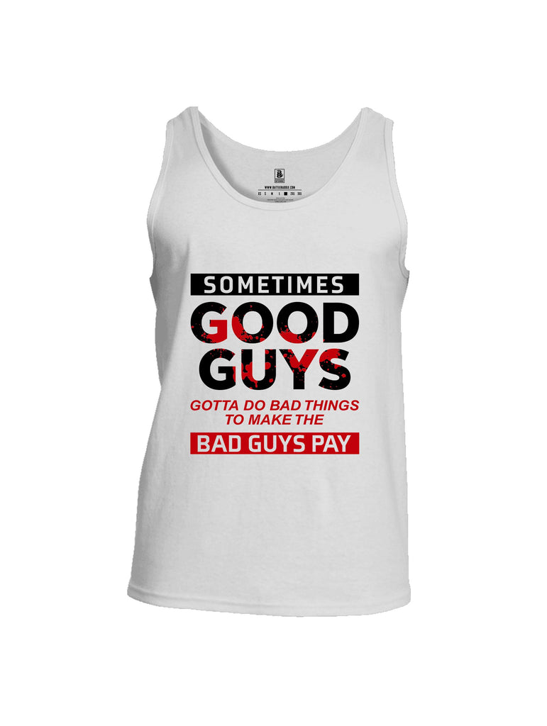 Battleraddle Sometimes Good Guys Black Sleeves Men Cotton Cotton Tank Top