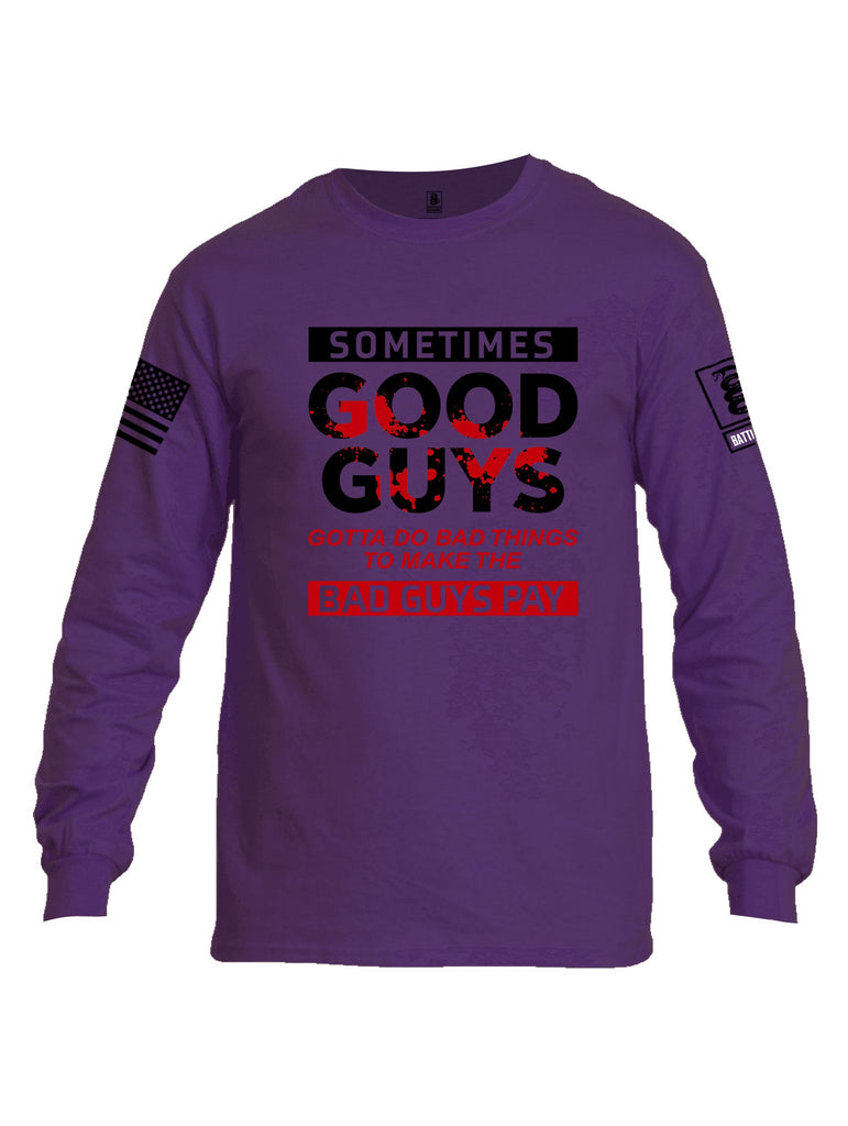 Battleraddle Sometimes Good Guys Black Sleeves Men Cotton Crew Neck Long Sleeve T Shirt