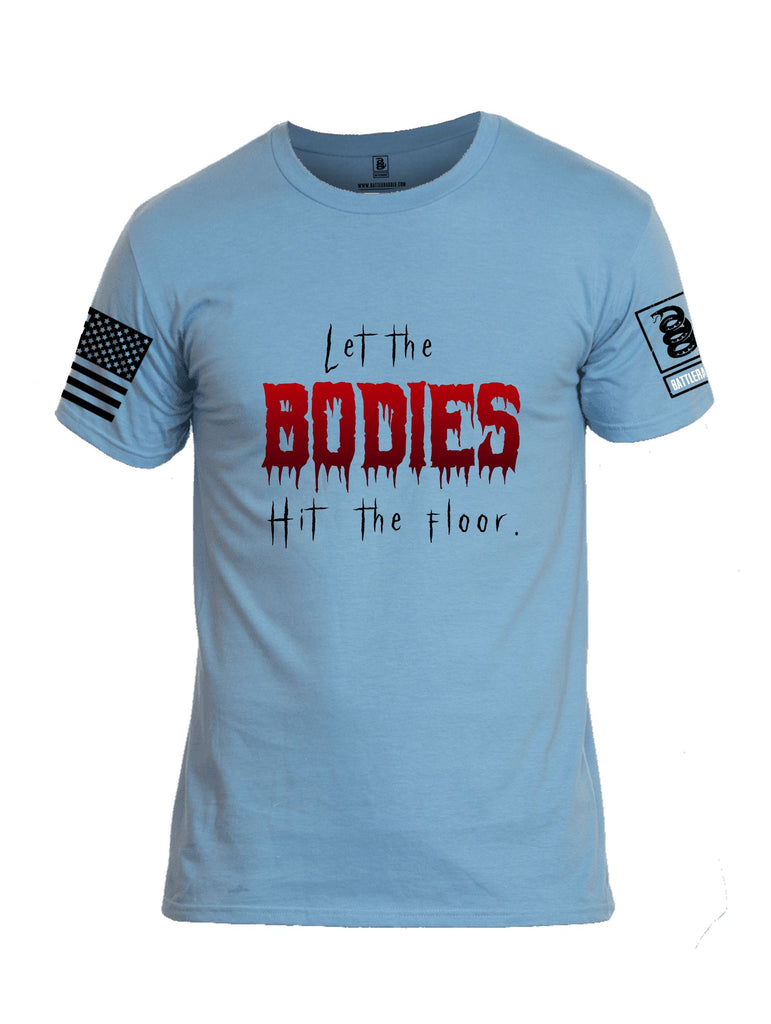 Battleraddle Let The Bodies Hit The Floor  Black Sleeves Men Cotton Crew Neck T-Shirt