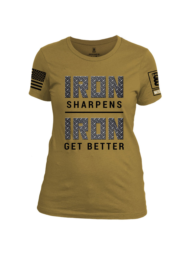 Battleraddle Iron Sharpens Iron Get Better Black Sleeves Women Cotton Crew Neck T-Shirt