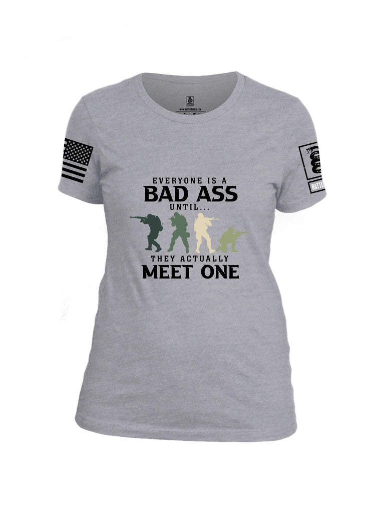 Battleraddle Everyone Is A Badass Until They Actually Meet One Black Sleeves Women Cotton Crew Neck T-Shirt