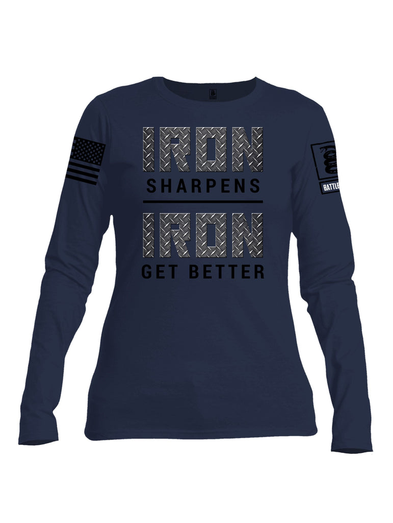 Battleraddle Iron Sharpens Iron Get Better Black Sleeves Women Cotton Crew Neck Long Sleeve T Shirt