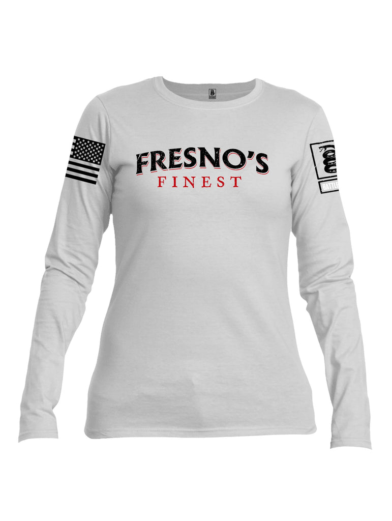 Battleraddle Fresnos Finest  Black Sleeves Women Cotton Crew Neck Long Sleeve T Shirt