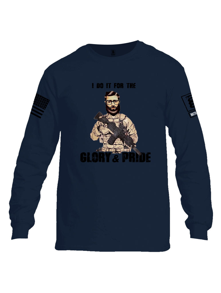 Battleraddle I Do It For The Glory And Pride Black Sleeves Men Cotton Crew Neck Long Sleeve T Shirt