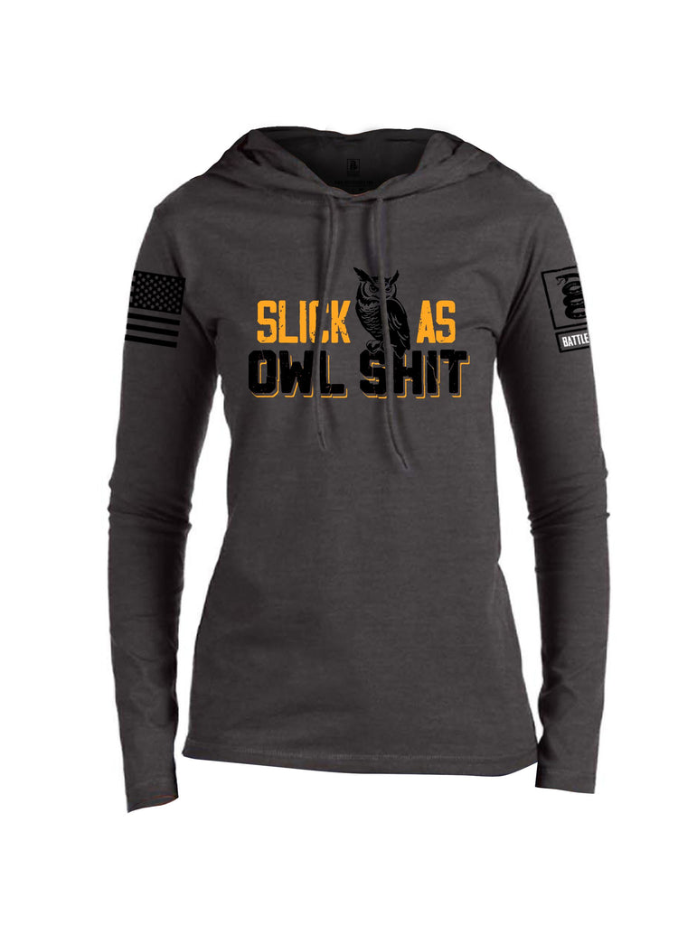 Battleraddle Slick As Owl Shit Black Sleeves Women Cotton Thin Cotton Lightweight Hoodie