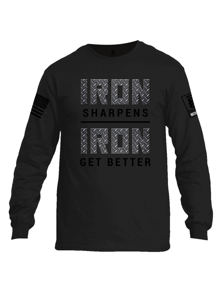 Battleraddle Iron Sharpens Iron Get Better Black Sleeves Men Cotton Crew Neck Long Sleeve T Shirt