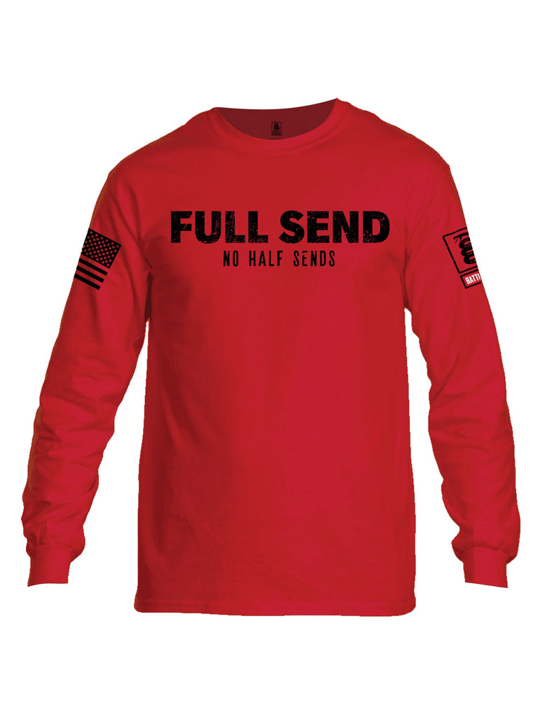 Battleraddle Full Send No Half Sends Black Sleeves Men Cotton Crew Neck Long Sleeve T Shirt