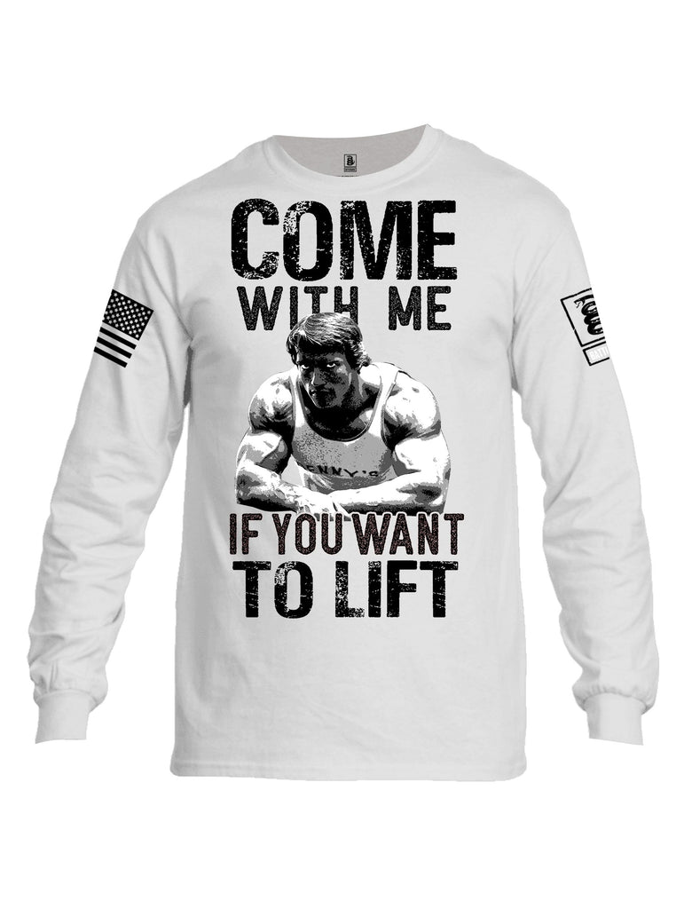 Battleraddle Come With Me If You Want To Lift  Black Sleeves Men Cotton Crew Neck Long Sleeve T Shirt