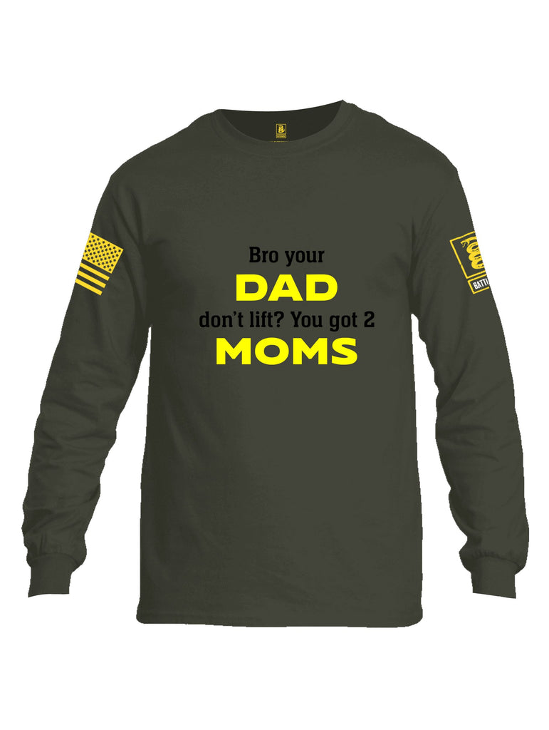 Battleraddle Bro Your Dad Don'T Lift Yellow Sleeves Men Cotton Crew Neck Long Sleeve T Shirt