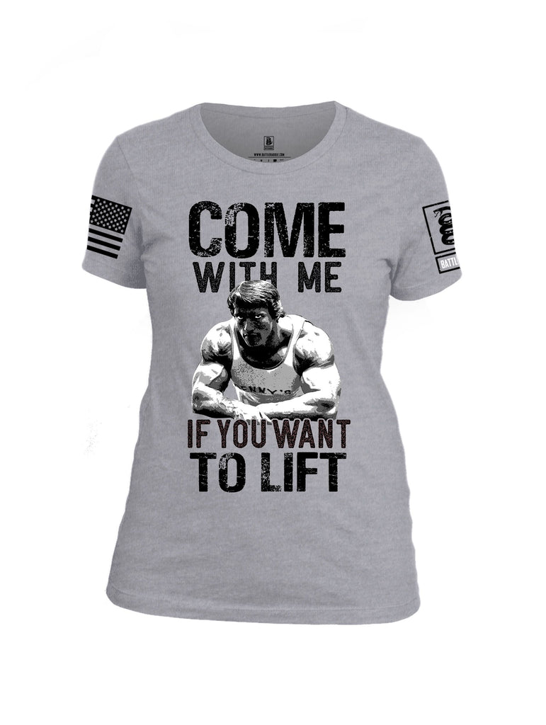 Battleraddle Come With Me If You Want To Lift  Black Sleeves Women Cotton Crew Neck T-Shirt