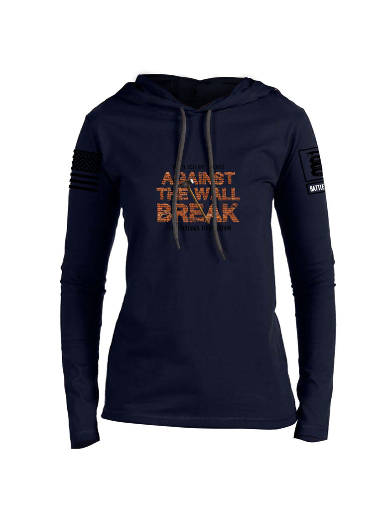 Battleraddle When You Are Backed Against The Wall Black Sleeves Women Cotton Thin Cotton Lightweight Hoodie