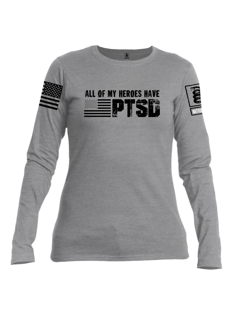 Battleraddle All Of My Heroes Have Ptsd Black Sleeves Women Cotton Crew Neck Long Sleeve T Shirt