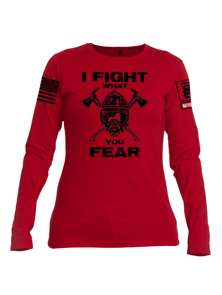 Battleraddle I Fight What You Fear  Black Sleeves Women Cotton Crew Neck Long Sleeve T Shirt