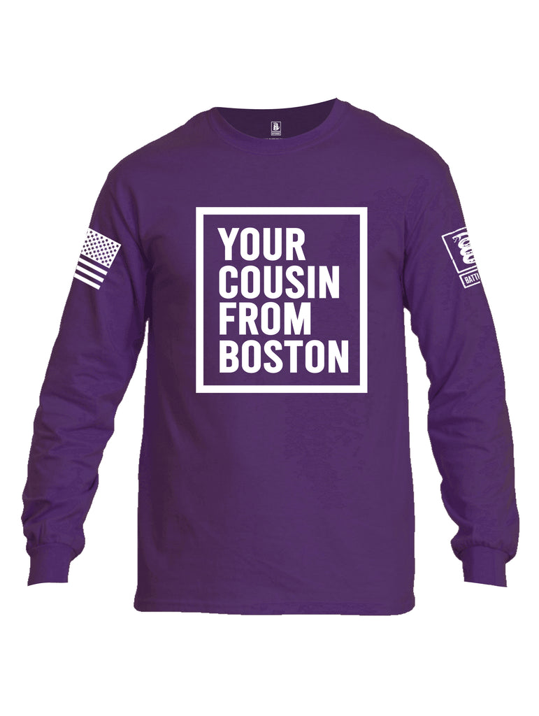 Battleraddle Your Cousin From Boston {sleeve_color} Sleeves Men Cotton Crew Neck Long Sleeve T Shirt