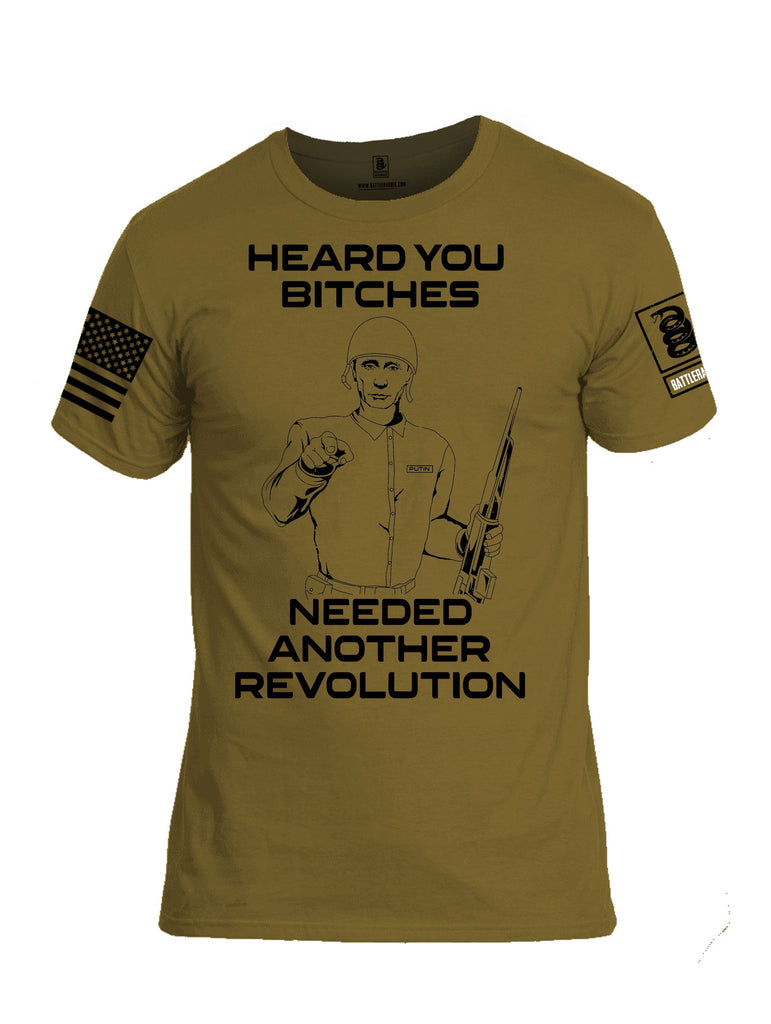 Battleraddle Heard You Bitches Need Another Revolution Black Sleeves Men Cotton Crew Neck T-Shirt