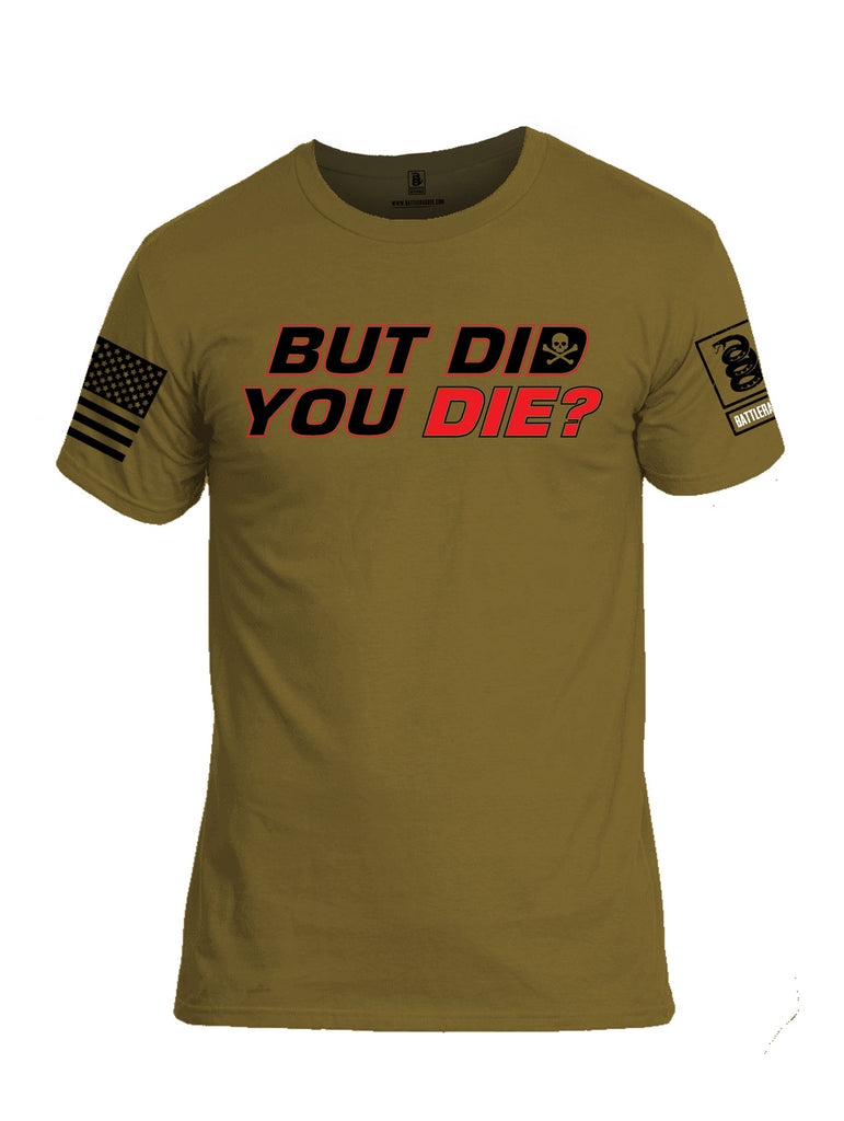 Battleraddle But Did You Die Black Sleeves Men Cotton Crew Neck T-Shirt