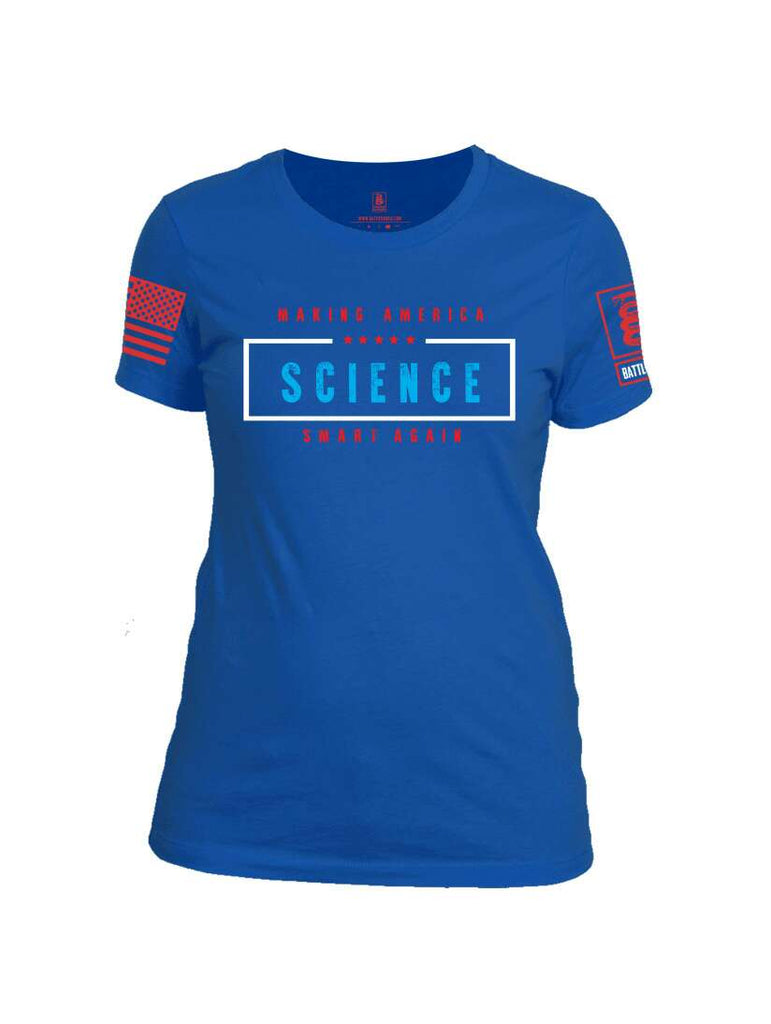 Battleraddle Making America Science Smart Again Red Sleeve Print Womens Cotton Crew Neck T Shirt