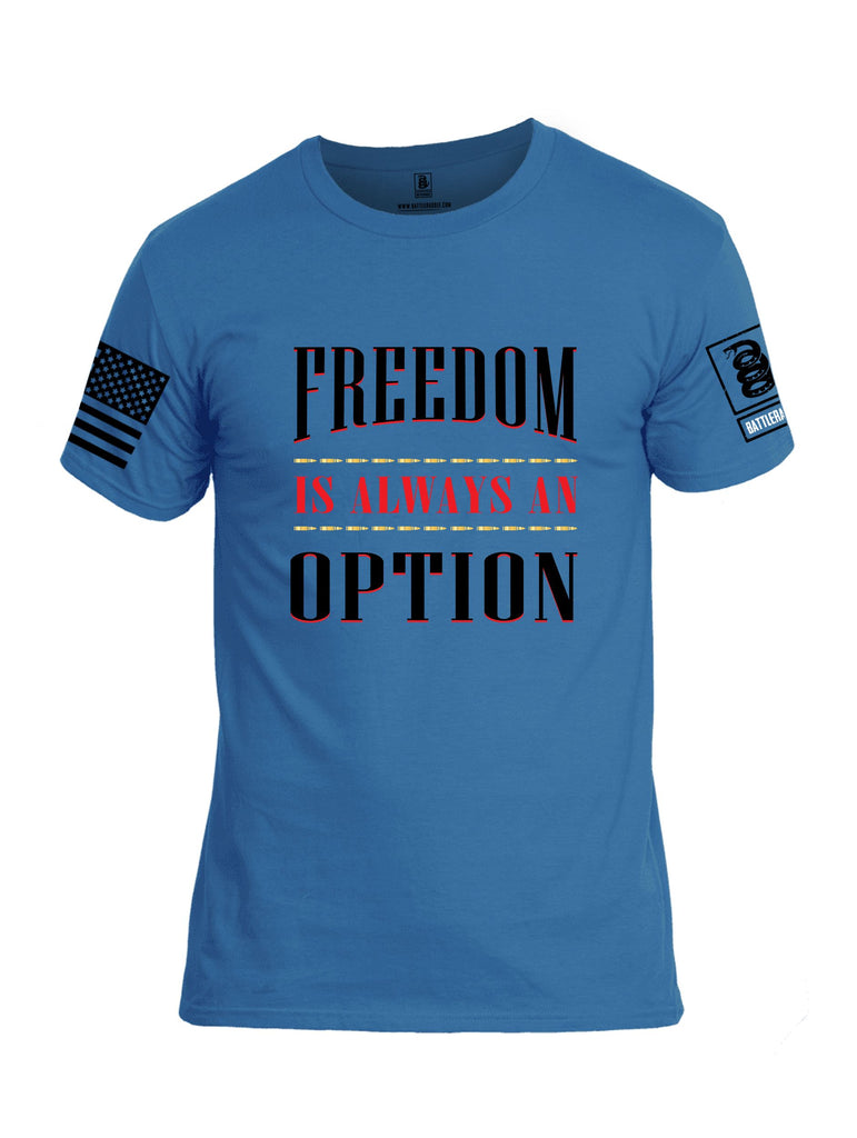 Battleraddle Freedom Is Always An Option Black Sleeves Men Cotton Crew Neck T-Shirt