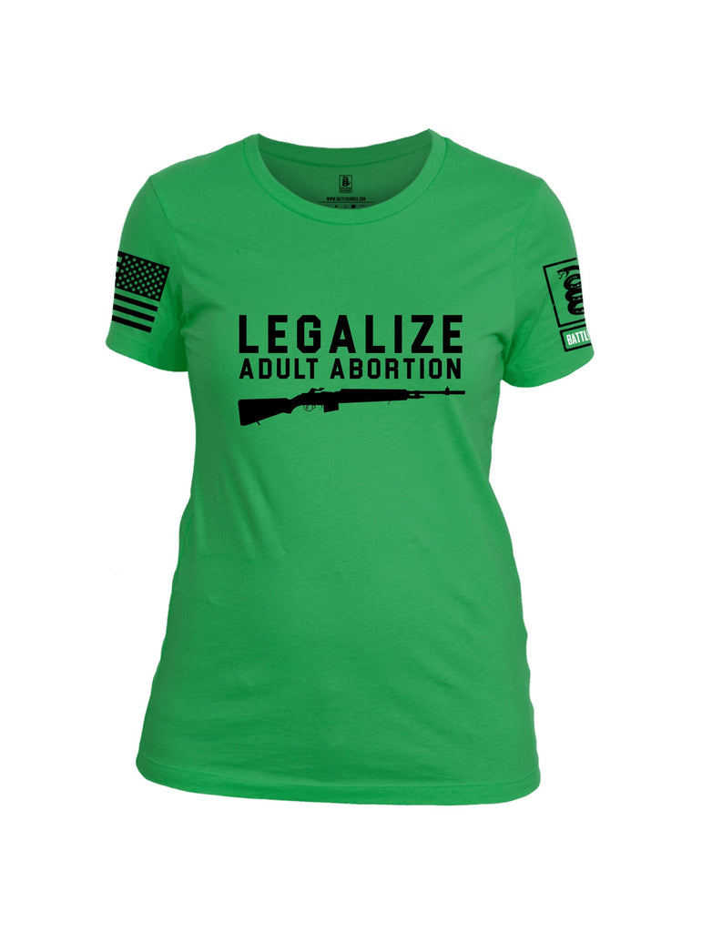 Battleraddle Legalize Adult Abortion Black Sleeves Women Cotton Crew Neck T-Shirt