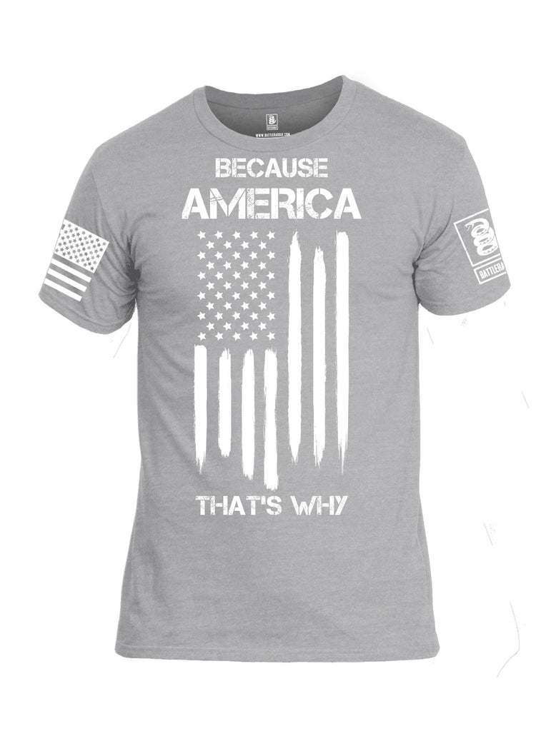Battleraddle Because America Thats Why White Sleeves Men Cotton Crew Neck T-Shirt