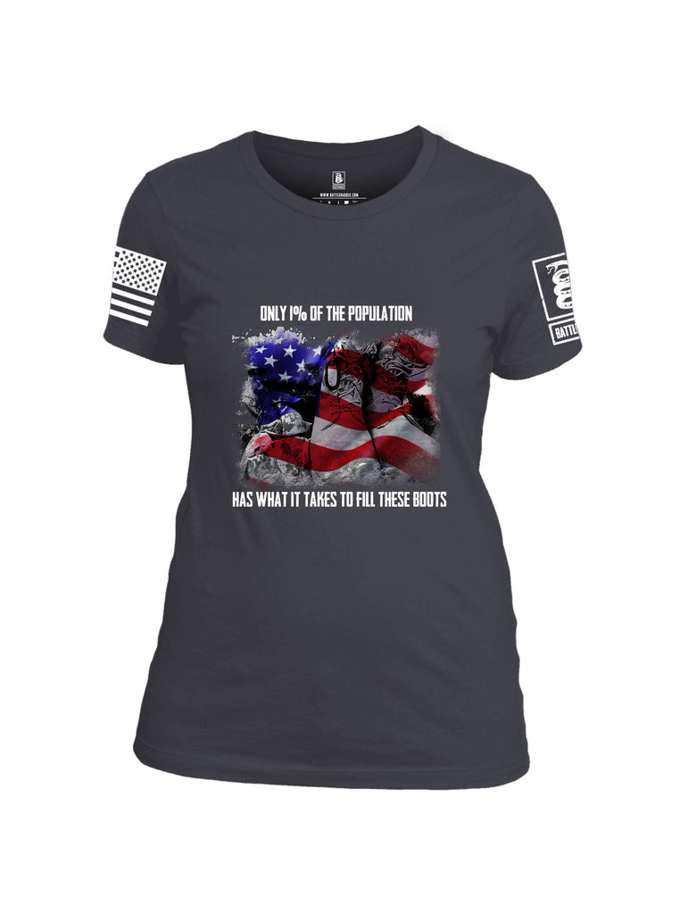 Battleraddle Only 1% Of The Population Has What It Takes To Fill These Boots If You Serve Our Nation Thank You {sleeve_color} Sleeves Women Cotton Crew Neck T-Shirt