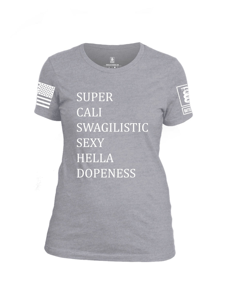 Battleraddle Super Cali Swagilistic Sexy Hella Dopeness White Sleeves Women Cotton Crew Neck T-Shirt