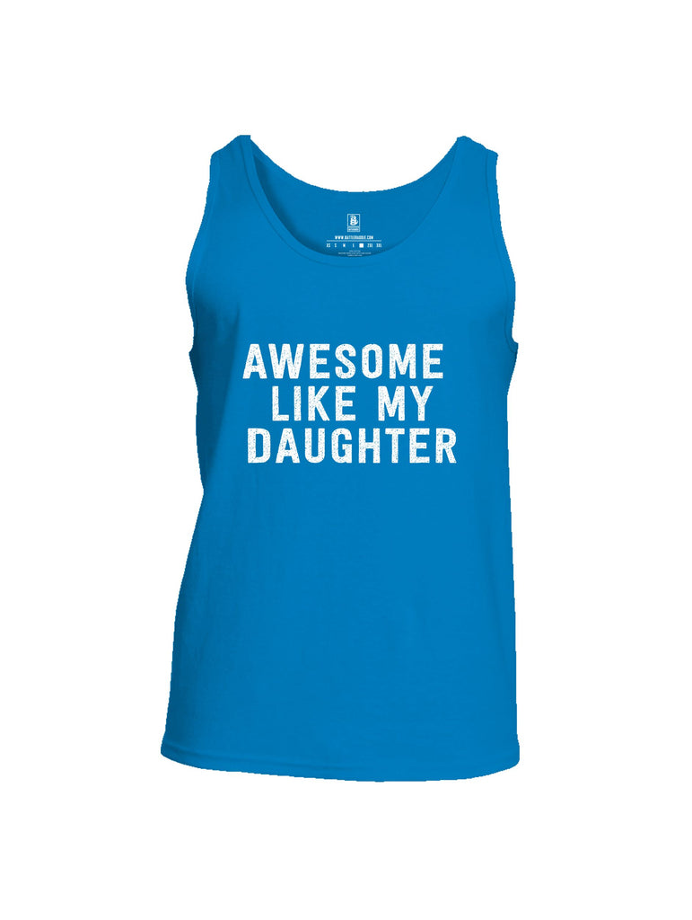 Battleraddle Awesome Like My Daughter White Sleeves Men Cotton Cotton Tank Top