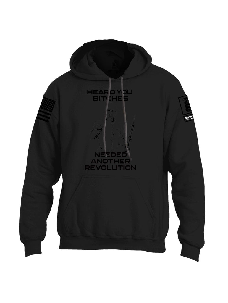 Battleraddle Heard You Bitches Need Another Revolution Black Sleeves Uni Cotton Blended Hoodie With Pockets