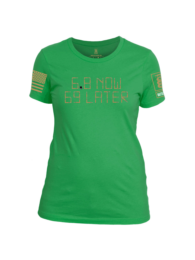 Battleraddle 6.8 Now 69 Later Womens Cotton Crew Neck T Shirt
