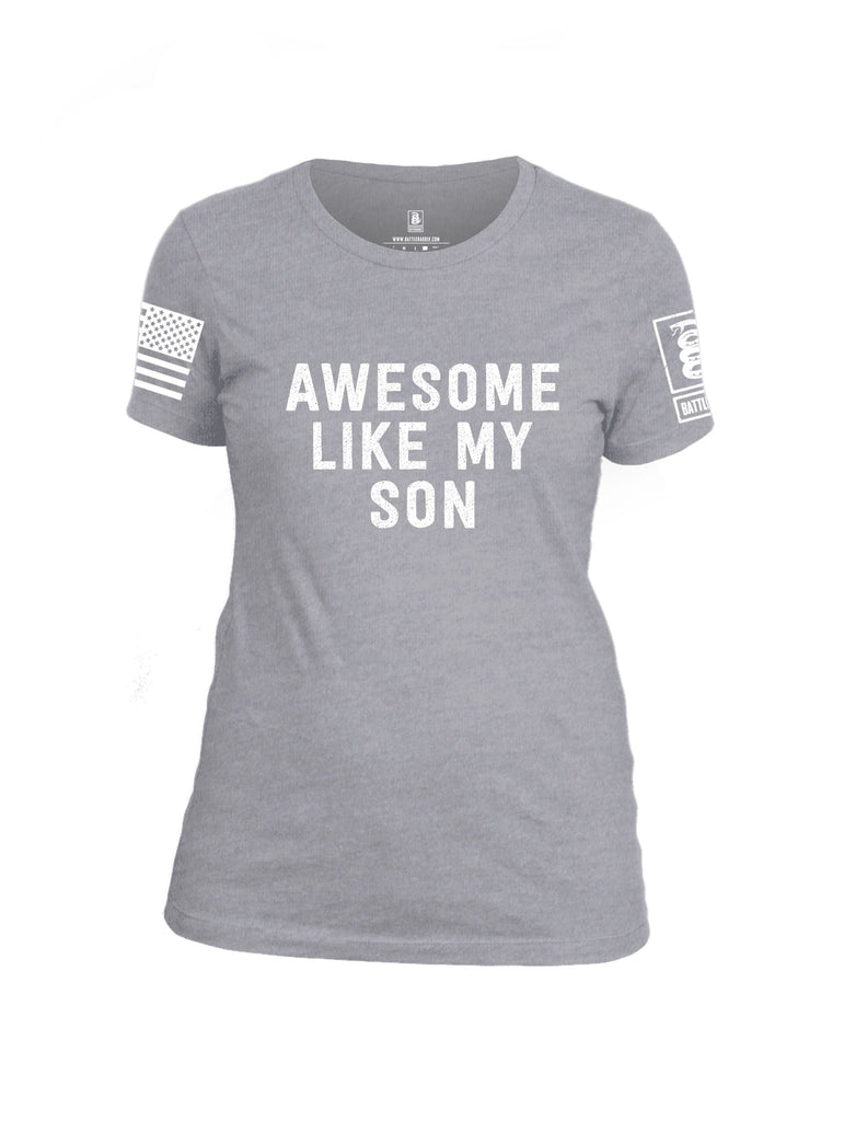 Battleraddle Awesome Like My Son White Sleeves Women Cotton Crew Neck T-Shirt