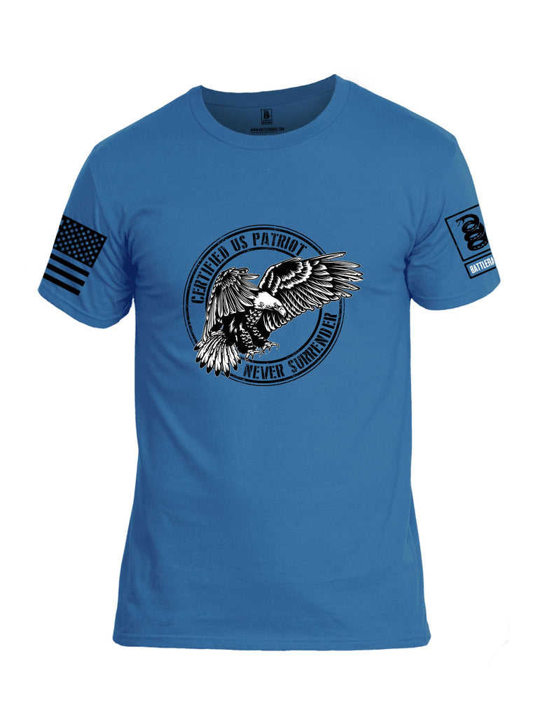 Battleraddle Certified Us Patriot Never Surrender Black Sleeves Men Cotton Crew Neck T-Shirt