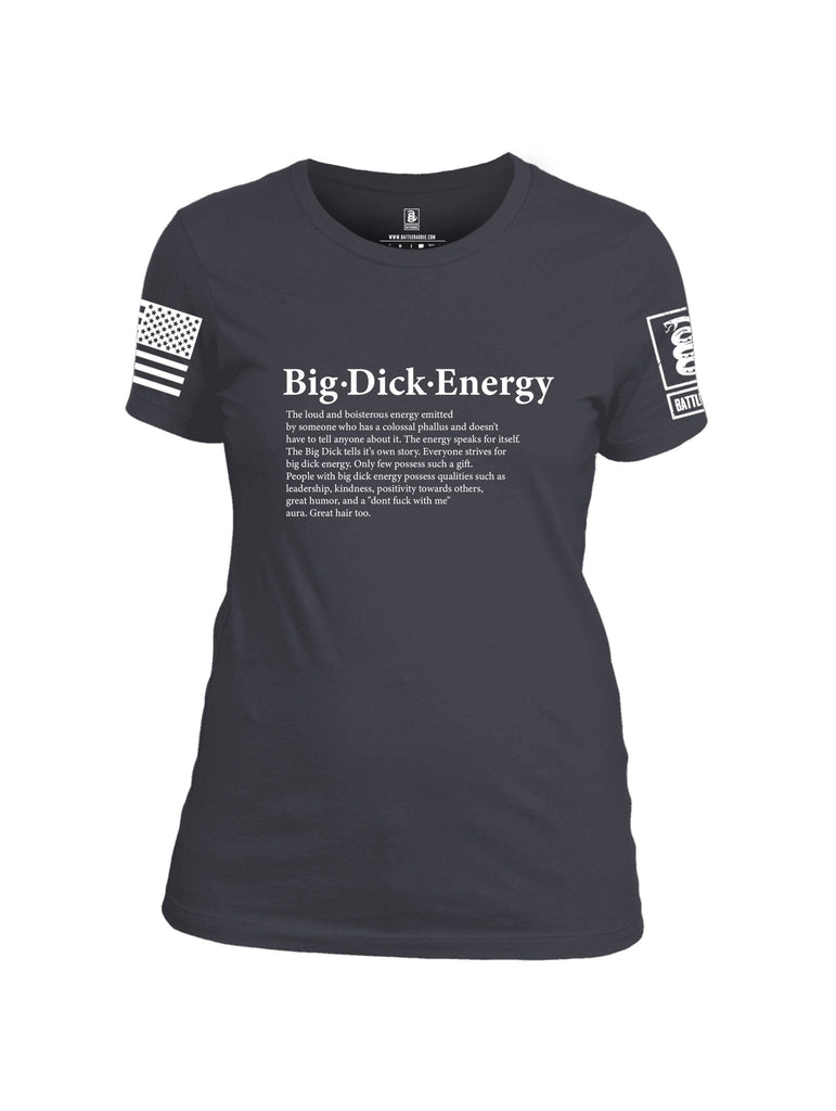 Battleraddle Big Dick Energy White Sleeves Women Cotton Crew Neck T-Shirt